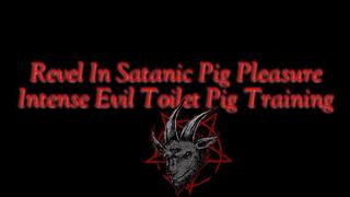 Revel In Satanic Pig Pleasure : Intense Evil Toilet Pig Training