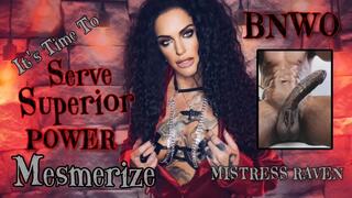 BNWO- TIME TO SERVE SUPERIOR POWER MESMERIZE