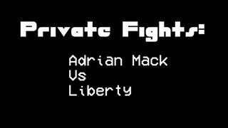 Private Fights: Adrian Versus Liberty