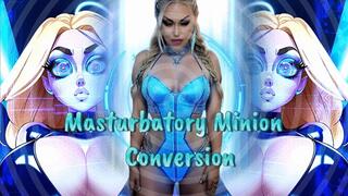 Masturbatory Minion Conversion - Orgasmic Obedience