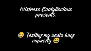 Testing my seat's lung capacity