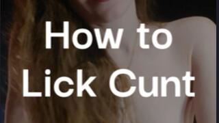 How to Lick Cunt