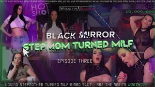 Black Mirror - 03 - Step-Mom Turned MILF