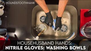 HouseHusband Hands: Nitrile Gloves: Washing Bowls