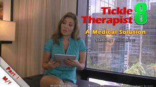 Tickle Therapy 8 - Part 1 - A Medical Solution