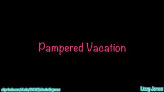 Pampered Vacation