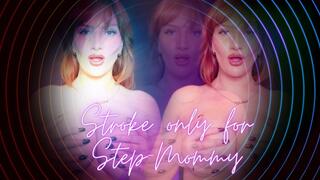 Stroke Only For Step-Mommy
