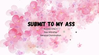 Submit to my ass (audio only)