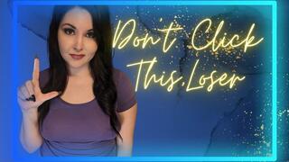 Don't Click This, Loser