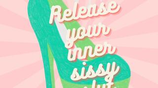 Release your inner sissy slut (Audio Only)