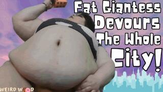 Fat Giantess Vores the Whole City! - WMV