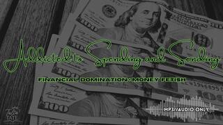 Addicted to Spending and Sending Financial Domination and Money Fetish MP3