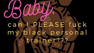 BBC Personal Trainer + Your GF