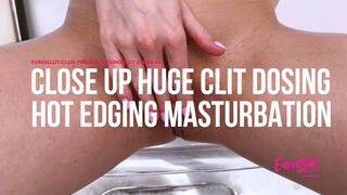 Close Up Huge Clit Dosing Hot Edging Masturbation (ES880)