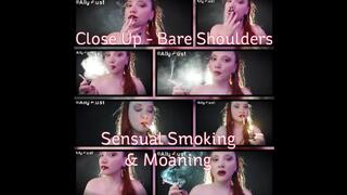 Close Up Bare Shoulders Sensual Smoking & Moaning