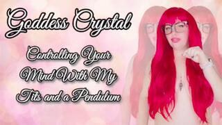 Controlling Your Mind With My Tits and a Pendulum