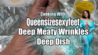 Deep Meaty Wrinkles Deep Dish