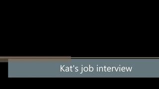 Kat's job interview