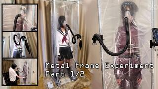 Metal Frame Experiment Part 1 & 2