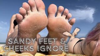 Sandy Feet and Cheeks Ignore