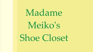 Madame Meikos Shoe Closet Fun