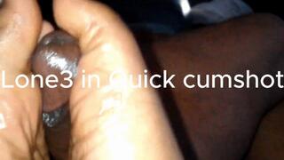 Quick Cumshot!!!