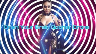Drain Your Brain Gooner Drone
