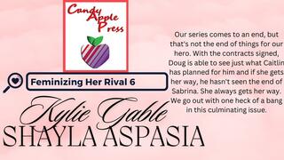 Feminizing Her Rival 6 Written by Kylie Gable Narrated by Shayla Aspasia