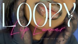 Loopy Lip Lover