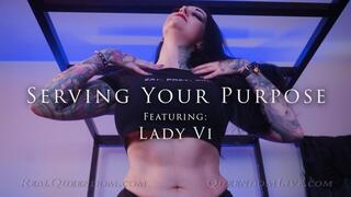 Serving Your Purpose - Featuring Lady Vi - HD