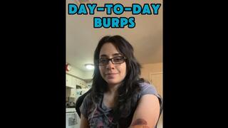 Day-to-Day Burps