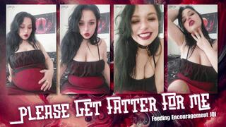 Please Get Fatter For Me? (Feeding Encouragement)