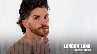 Model Behavior: Landon Long Solo Up Close