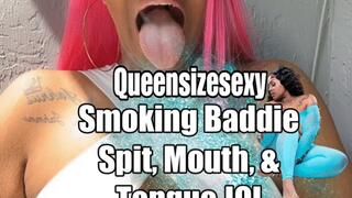 Smoking Baddie Spit, Tongue, & Mouth JOI