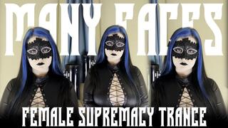 Many Faces - Female Supremacy Trance
