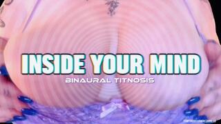 Inside Your Mind: Binaural Titnosis