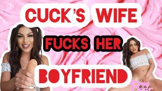 Custom: Cuck's Wife Fucks Her Boyfriend!