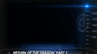 Return of The Dragon: Part 2 (Small)