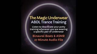 The Magic Underwear ABDL Trance Training Diaper Session - Learn to Experience Temporary Incontinence
