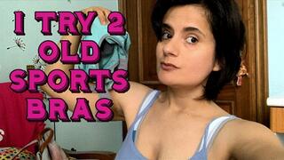 I try 2 old bras