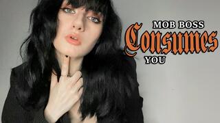 Mob Boss Consumes You