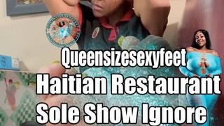 Haitian Restaurant Sole Show Ignore Feet Shake Crossed Soles