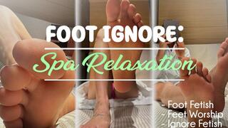Spa Relaxation and Foot Ignore Session, Feet Worship