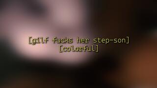 gilf fucks her step-son [colorful]