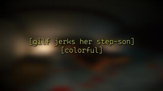 Gilf jerks her step-son [colorful]