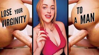 Lose Your Virginity To A Man