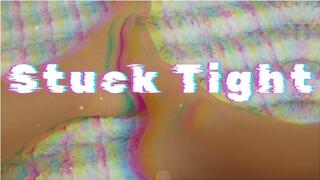 Stuck Tight