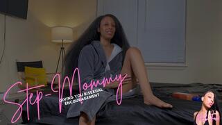 Step-Mommy Giving You Bisexual Encouragement