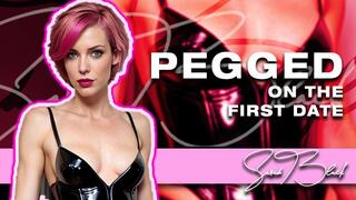 Pegged on The First Date