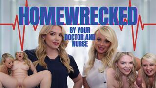 Homewrecked by your wife's doctors